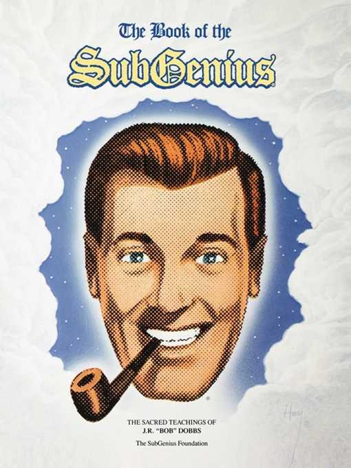 Title details for Book of the Subgenius by Subgenius Foundation - Available